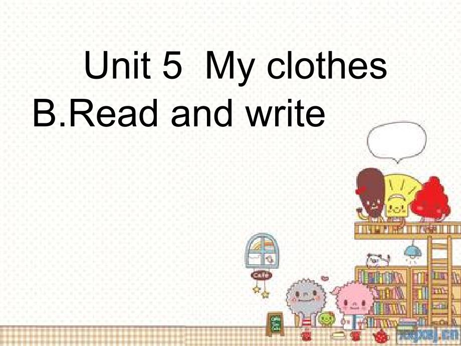 PEP人教版小学英语四年级下册Unit5 My clothes（第六课时）课件_第1页