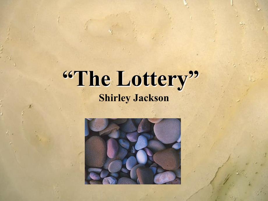 the lottery” shirley jackson - stust.edu.tw_第1页