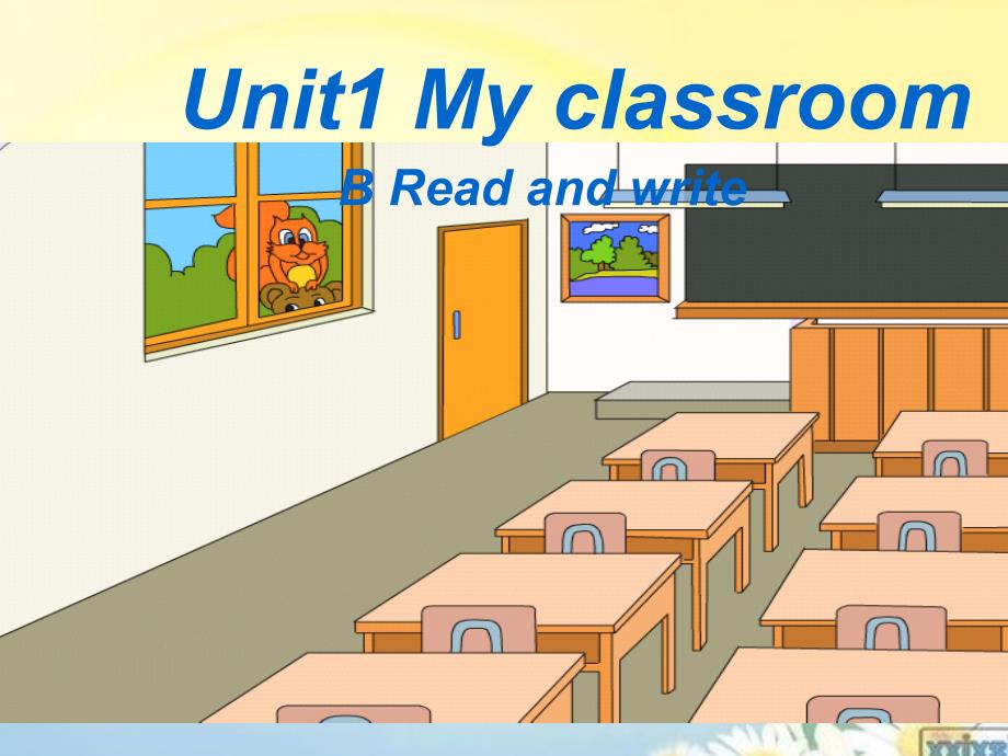 PEP小学英语四年级上册Unit1 My classroom B Read and write课件_第1页