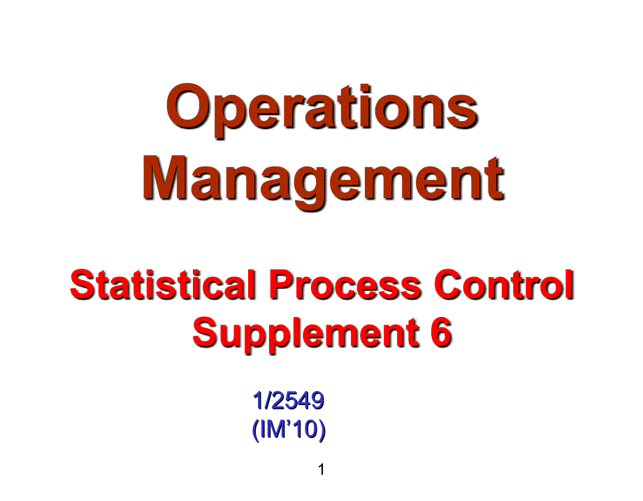 operations management statistical process control[运营管理统计过程控制](51)_第1页