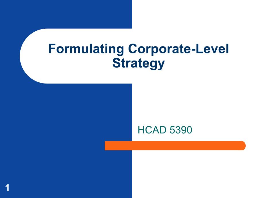 formulating corporatelevel strategy the university of texas at_第1页