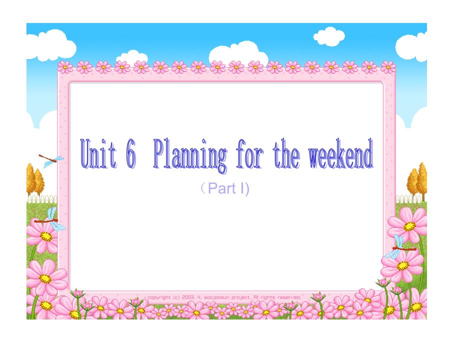 6B Unit6 Planning for the weekend课件之一（牛津小学英语课件）_第1页