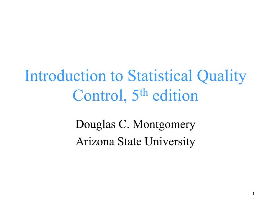 Introduction to Statistical Quality Control, 5 th edition_第1页