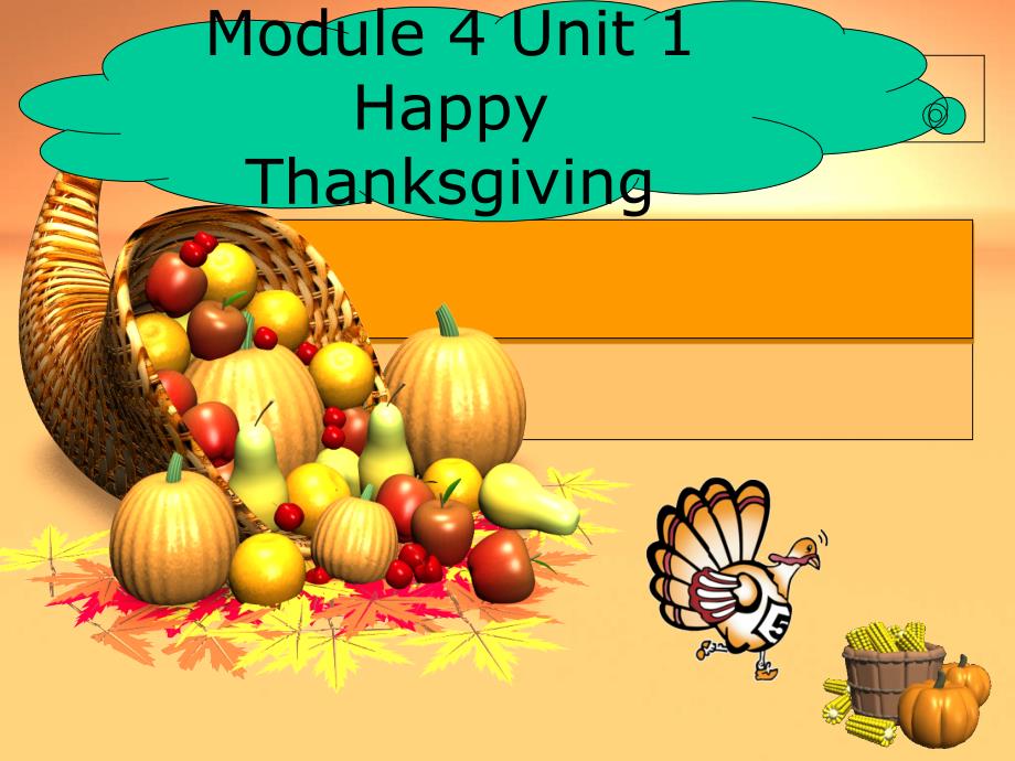 M 4 Unit 1 Happy Thanksgiving 课件_第1页