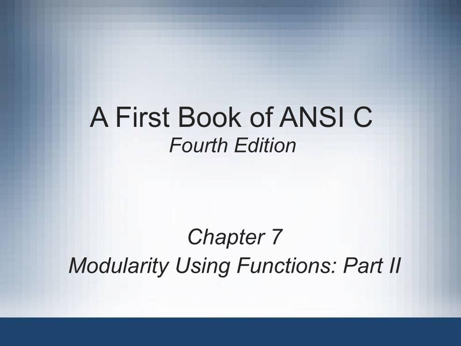 A First Book of ANSI C Fourth Edition_第1页