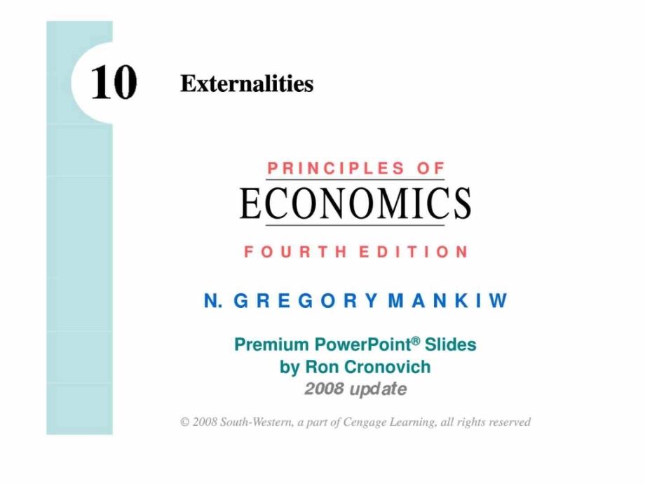 Principles of Economics Fourth Edition 10 Externalities_第1页