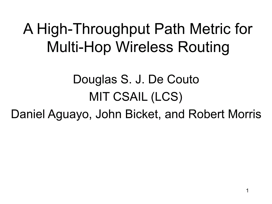 etx a highthroughput path metric for multihop wireless networks_第1页