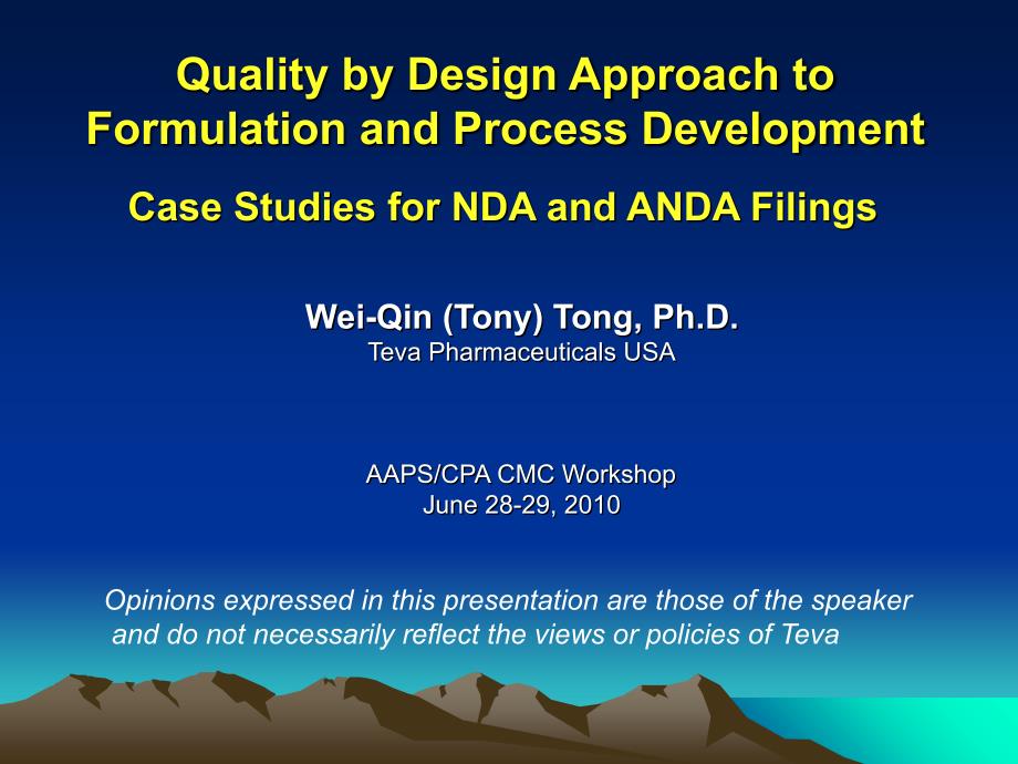 上海CMC培训 Quality by Design Approach to Formulation and Process Development Case Studies for NDA and ANDA Filings_第1页