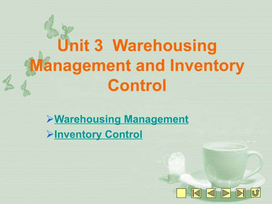 Unit 3 Warehousing Management and Inventory Control 《物流英语》教学课件_第1页