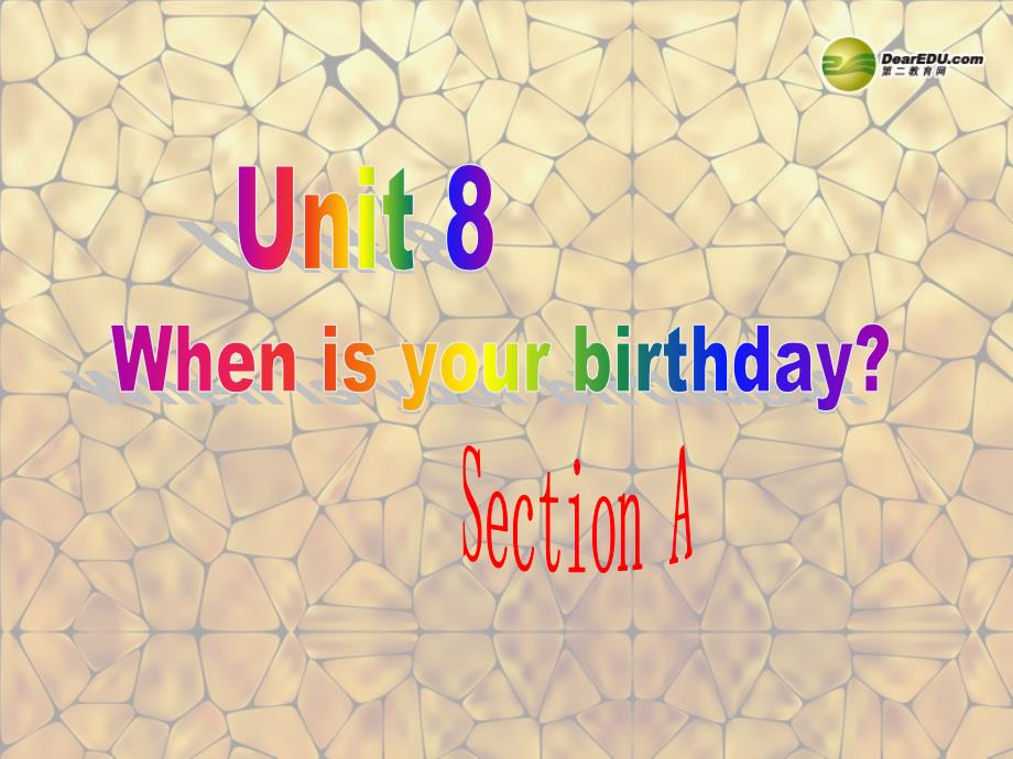 七年级英语上册 unit 8 when is your birthday复习课教学课件 人教新目标版_第1页