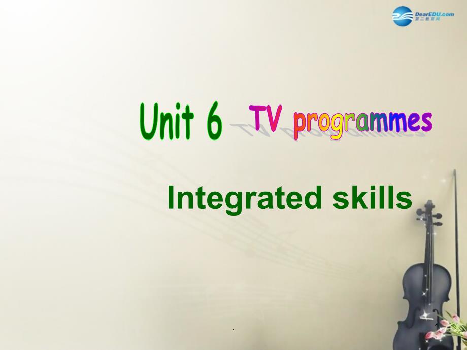 九年级英语上册 Unit 6 TV programmes Integrated skills课件 （新版）牛津版_第1页