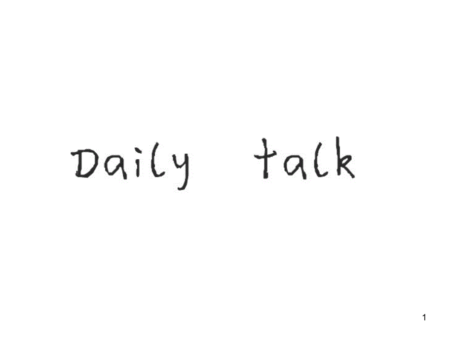 英语daily talk_第1页