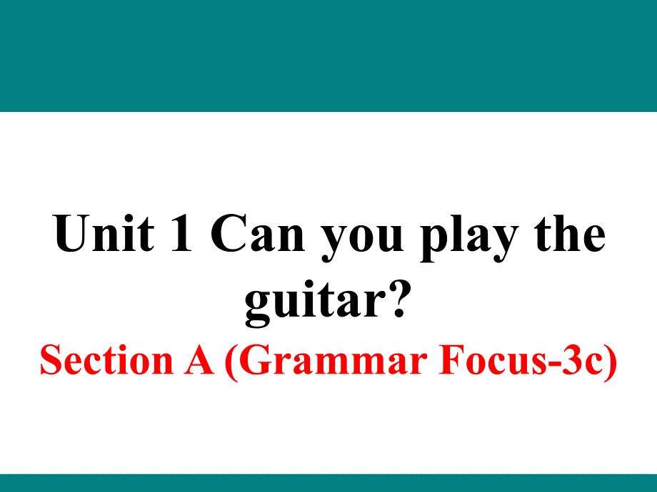 人教版英语七年级下册unit 1《can you play the guitar》（section a 第二课时）课件_第1页