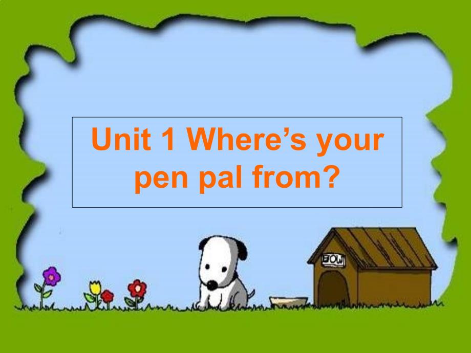 人教版七年级下册英语Unit_1_Where’s_your_pen_pal_from课件(人教新目标七年级下)_第1页