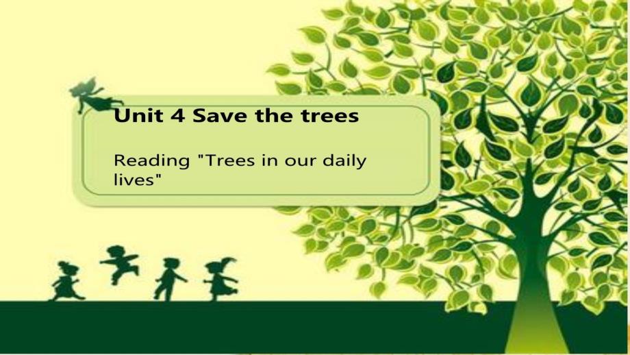 牛津深圳版七年级下册Module 2 Man’s best friends Unit 4 Save the trees-Reading 课件(共25张PPT)_第1页