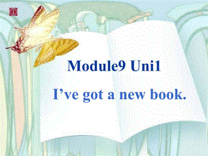 三年级英语下册课件Module9Unit1Ivegotanewbook164外研版三起