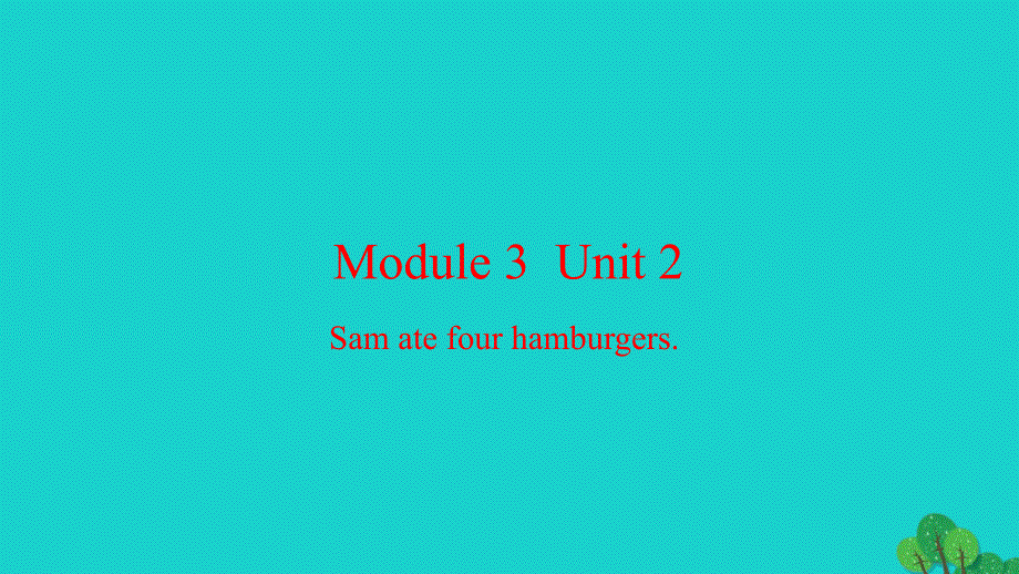 2022五年级英语下册Module3Unit2Samatefourhamburgers习题课件外研版三起_第1页