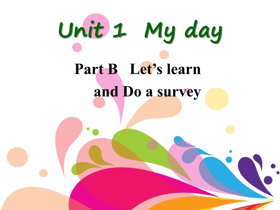 Unit1MydayPartBLetslearn课件_第1页
