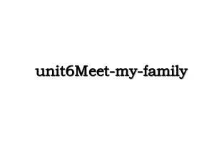 unit6Meetmyfamily