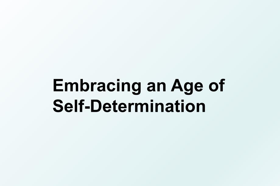 EmbracinganAgeofSelfDetermination_第1页