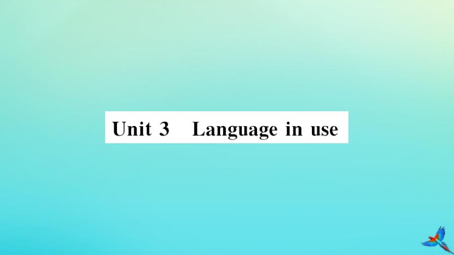 2020年秋九年级英语上册Module6ProblemsUnit3Languageinuse习题课件新版外研版_第1页