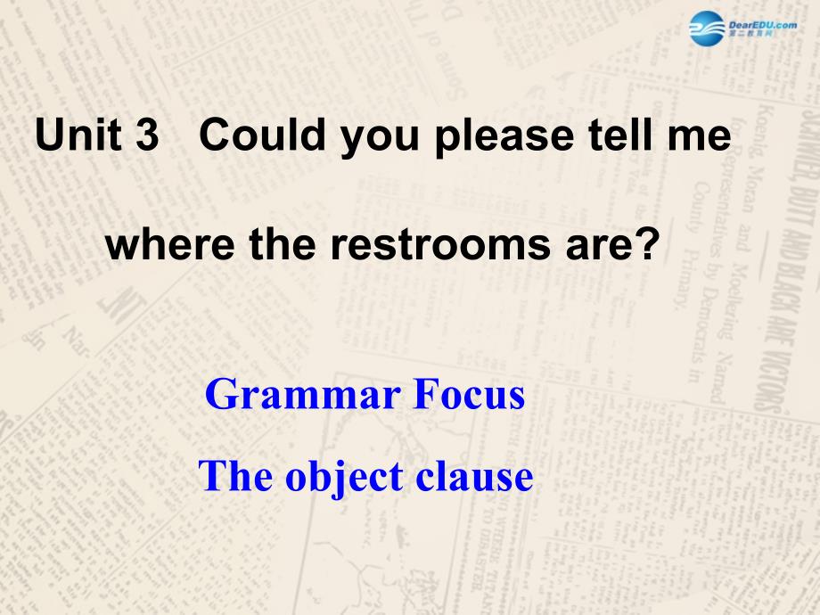 九年级英语全册Unit3CouldyoupleasetellmewheretherestroomsareGrammarfocus_第1页