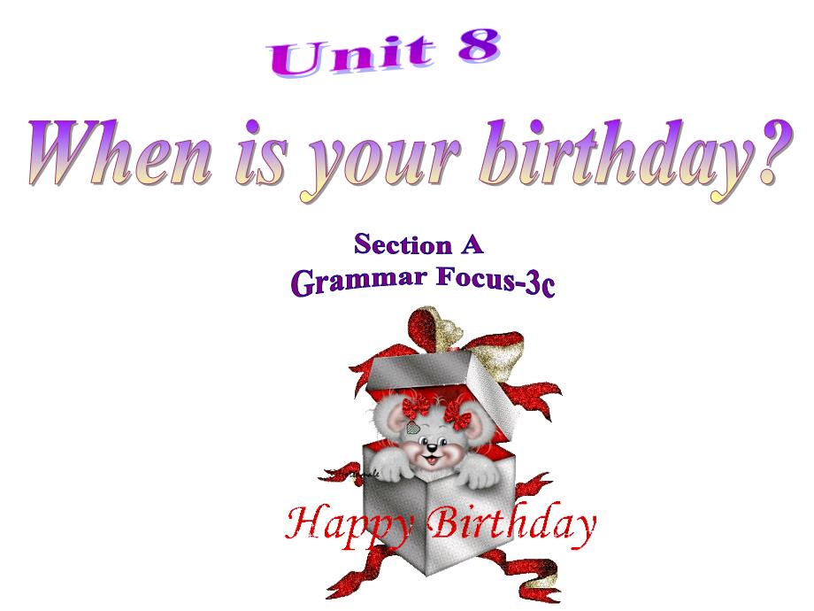 20122013_人教新目标七年级上册课件unit_8_when_is_your_birthday_a_grammer_3a3c_第1页