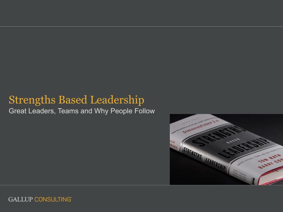 Strengths Based Leadership：Great Leaders, Teams and Why People Follow_第1页