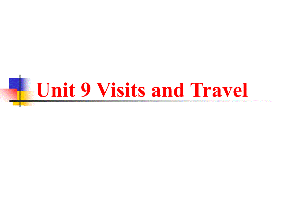 剑桥商务英语教程Unit9VisitsandTravel_第1页