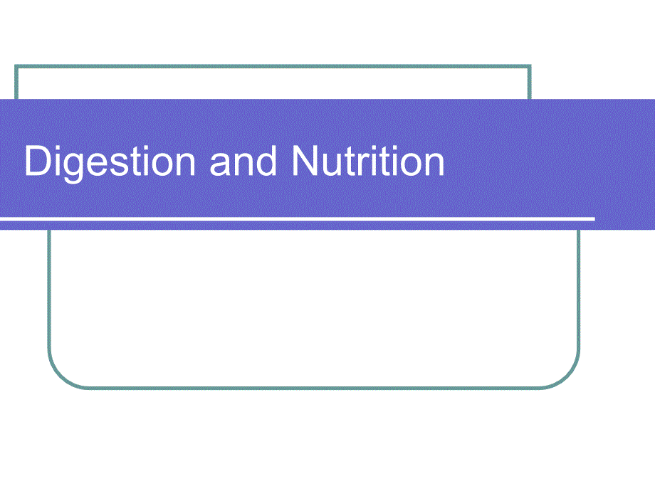 生理学中英文DigestionandNutrition消化和营养_第1页