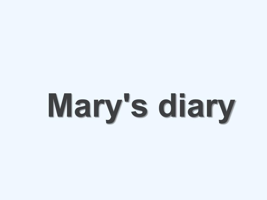 外研版六年级下Unit3Marysdiary_第1页