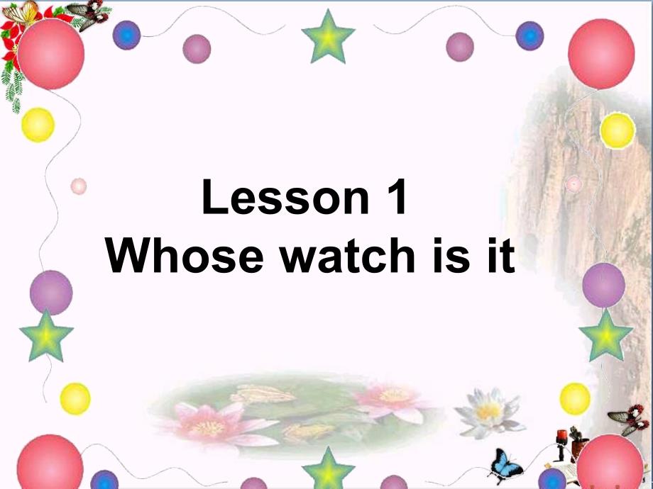 四年级英语下册Lesson1Whosewatchisit优秀课件4科普版_第1页