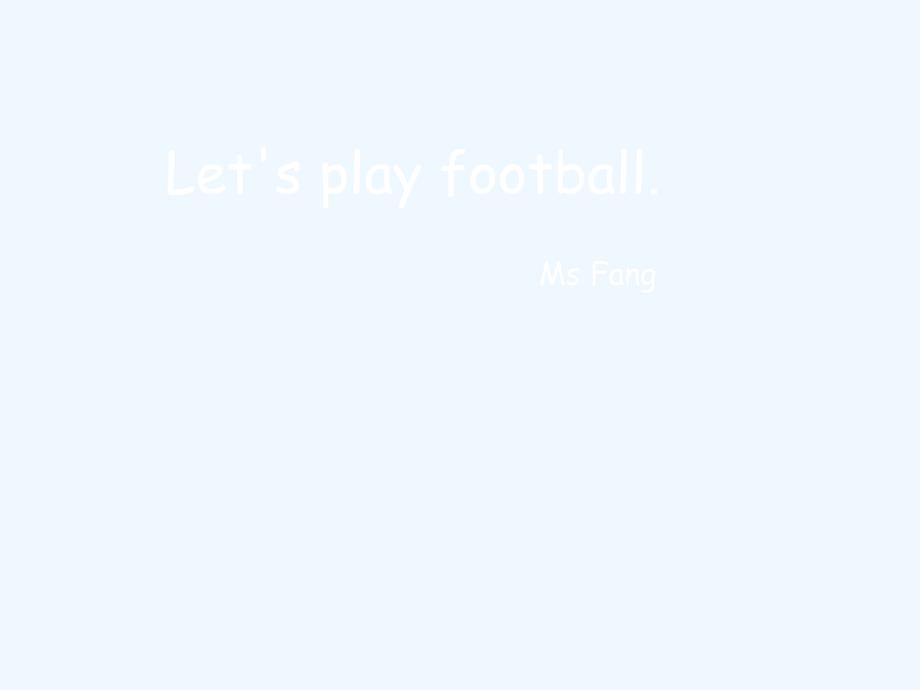 外研社一起一年级第二册M7U1Letsplayfootball课件_第1页