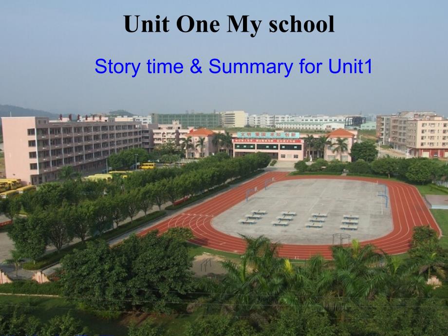 四年级下册Unit1myschoolstorytimesummary_第1页