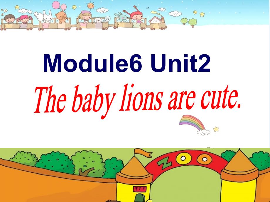 外研社一起一年级第二册M6U2Thebabylionsarecute_第1页