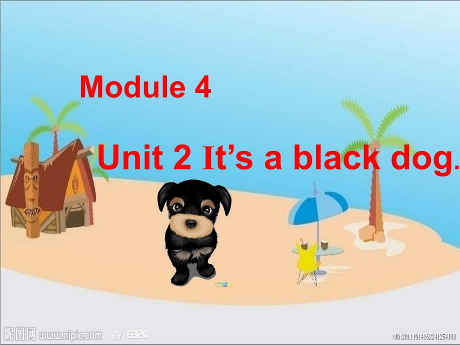 外研三年级起点三年级上册Module4Unit2ItsablackdogPPT课件1_第1页