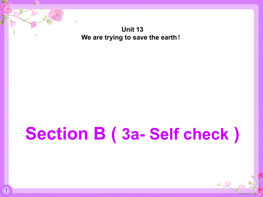 新目标九年级英语Unit13SectionB3aSelfCheck课件_第1页