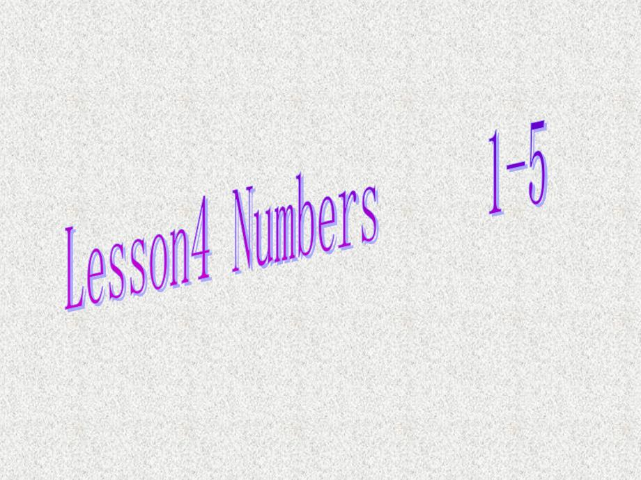 冀教版英语三年级上册《lesson-4-numbers-1-5课件_第1页