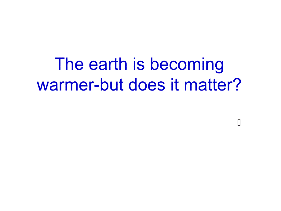 unit 4 the earth is becoming warmer_第1页