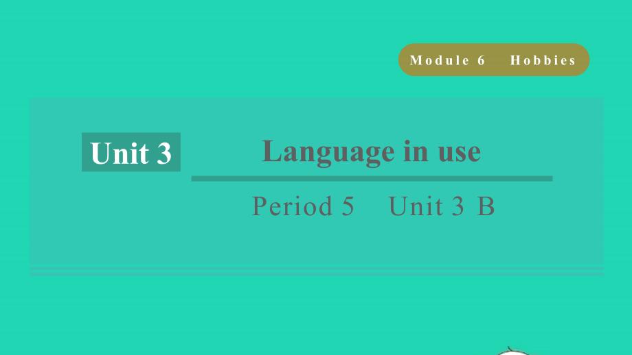 浙江专版2022春八年级英语下册Module6HobbiesPeriod5Unit3LanguageinuseB课件新版外研版_第1页