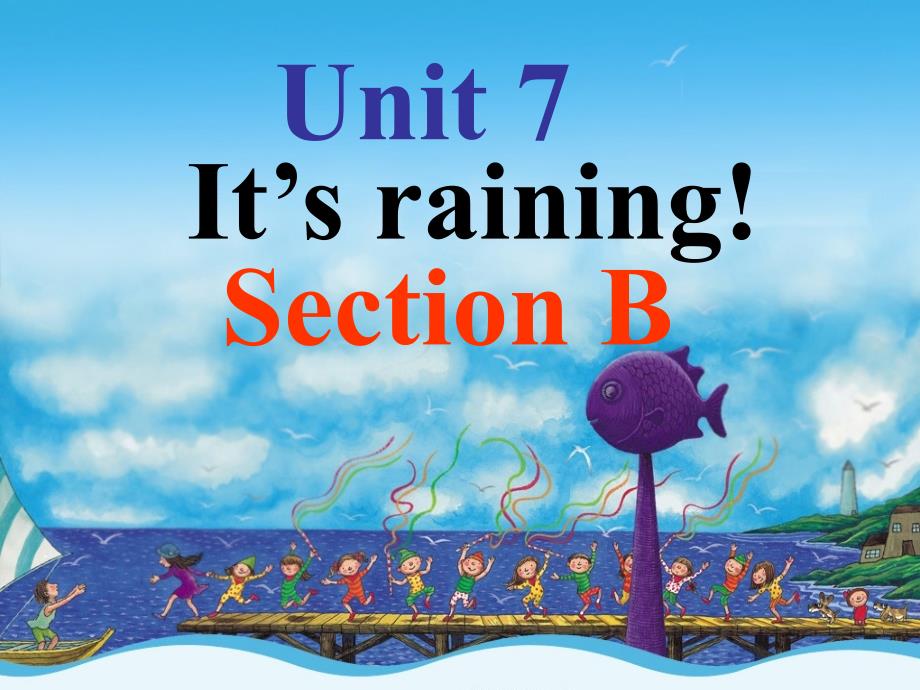 人教新目标七年级下册Unit7ItsrainingsectionB（3a3c）课件_第1页