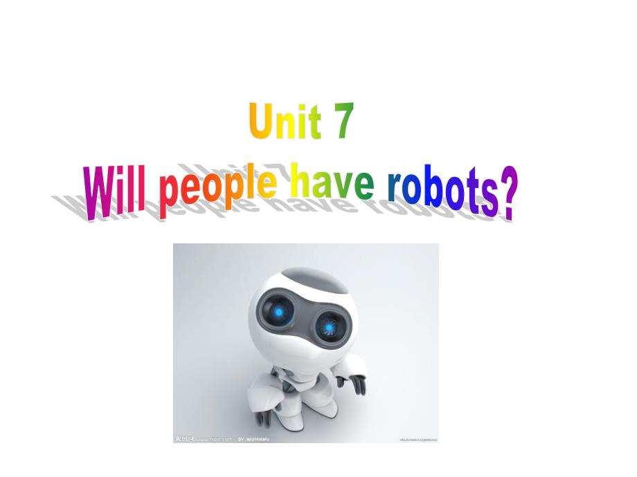 人教版英语八年级上册Unit7-Will-people-have-robots-Section-A-1公开课课件_第1页