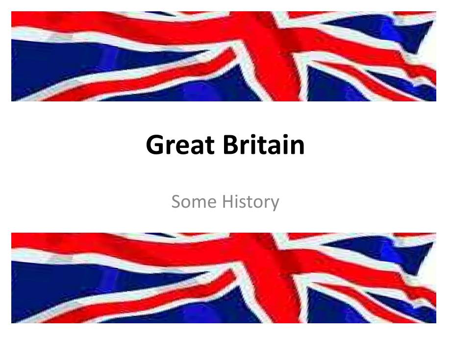 GreatBritainHistory大不列颠历史解析_第1页