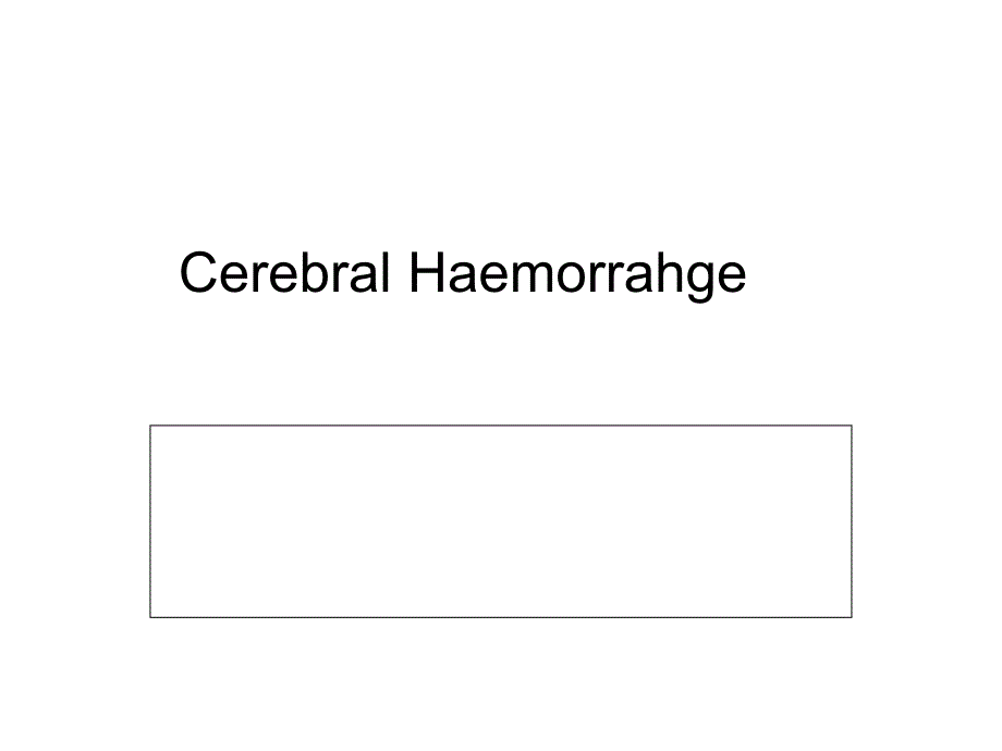 脑出血cerabralhaemorrhage_第1页