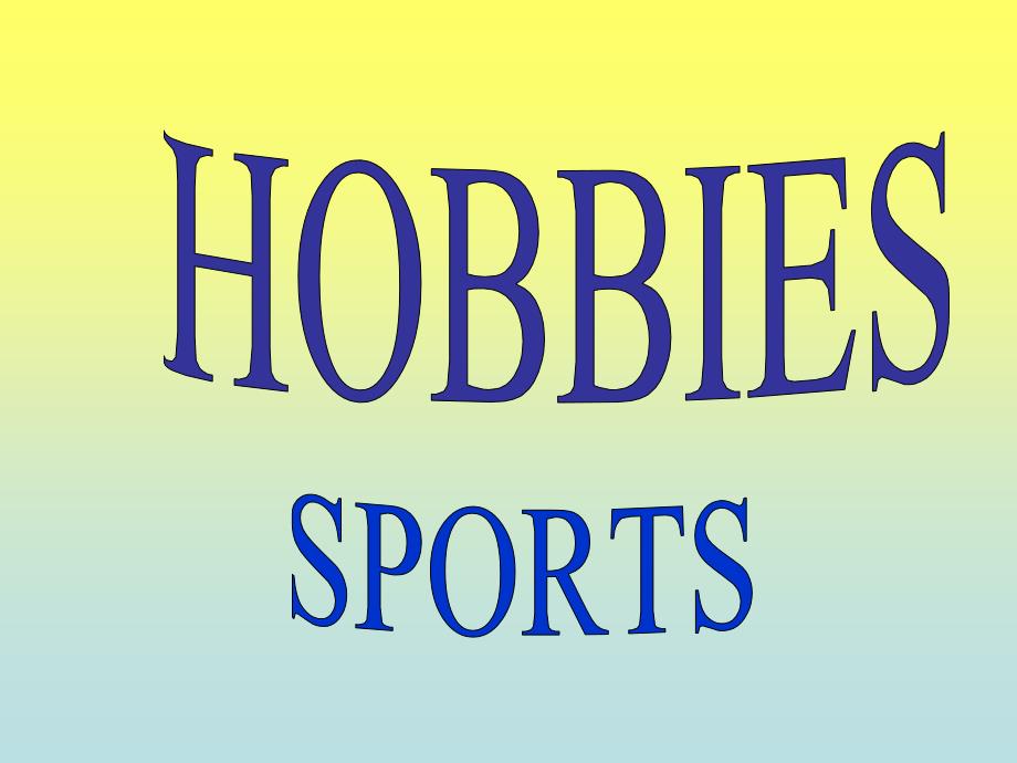 sportsandhobbies运动与爱好英语_第1页