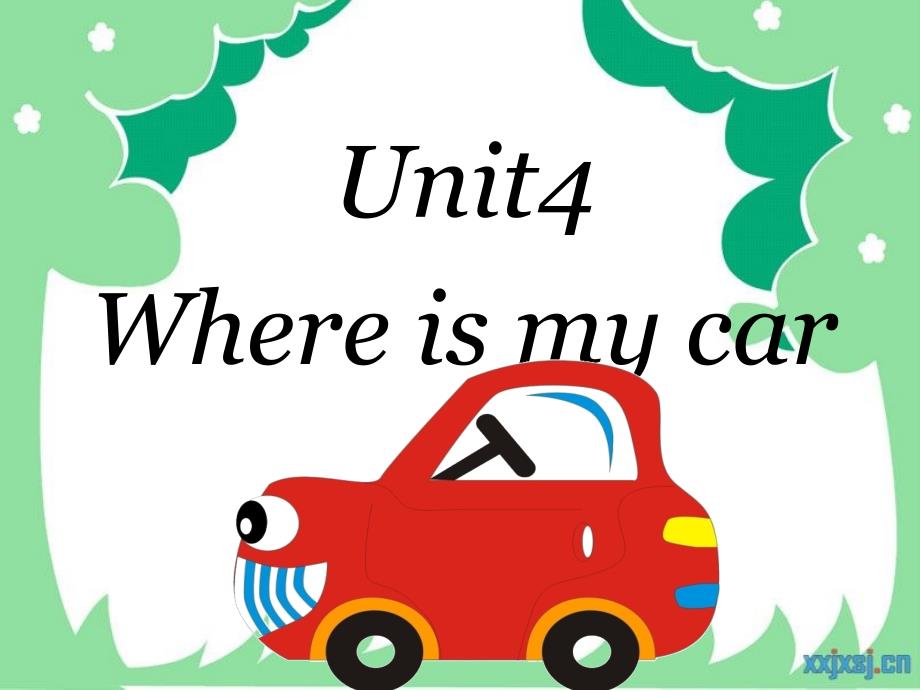 三年级下册Unit4WhereismycarLetslearnB_第1页