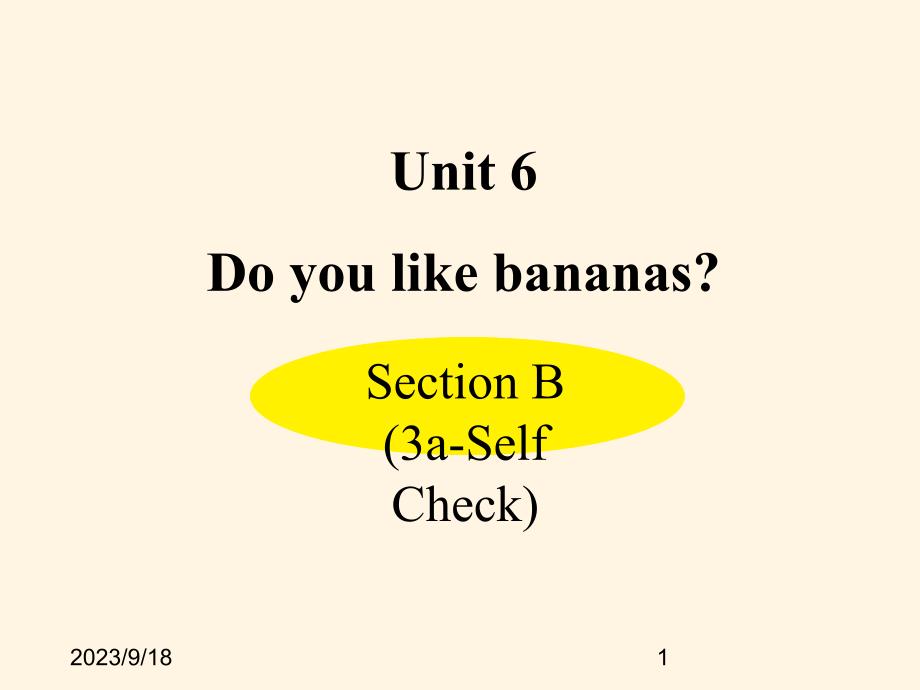 人教PEP版七年级上册英语ppt课件：-Unit-6-Section-B-(3a-Self-Check)_第1页