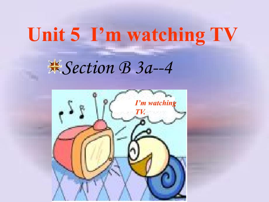 新目标英语七年级下Unit5SectionB3a4课件_第1页