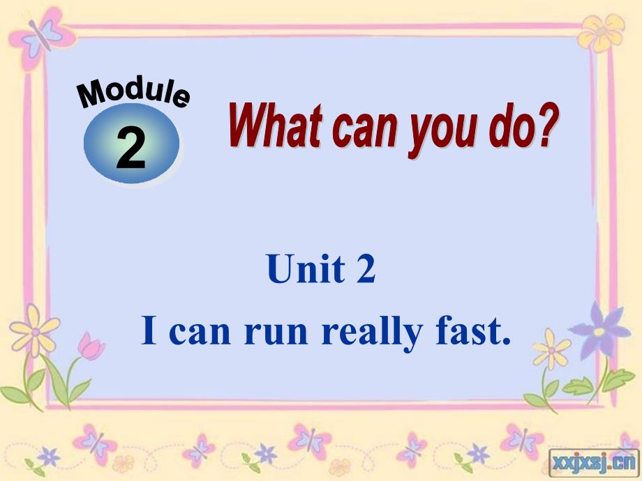 2013外研版七年级下册Module2_Unit2_I_can_run_really_fast_第1页