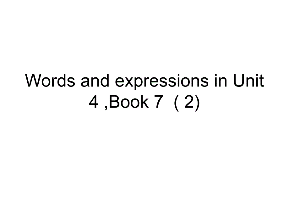 人教英语选修7Unit4-Words-and-expressionsppt课件_第1页